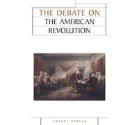 Gwenda Morgan The Debate on the American Revolution (Copertina rigida)