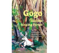 Gwendol Gains Gogo and the Singing Forest (Tascabile)