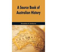 Gwendolen H Swinburne A Source Book Of Australian History (Tascabile)