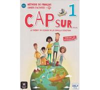 Gwendoline Le Ray Stephanie P Cap sur... 1 - Cahier d'activites + a (Tascabile)