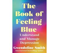 Gwendoline Smith The Book of Feeling Blue (Tascabile)