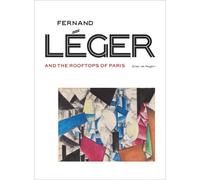 Gwendolyn Boevé-Jones Sjraar v Fernand Léger and the Rooftop (Copertina rigida)