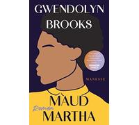 Gwendolyn Brook Maud Martha: Roman. Übersetzt von Andrea Ott, (Copertina rigida)