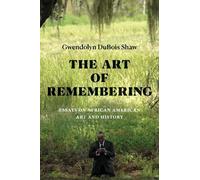 Gwendolyn DuBois Shaw The Art of Remembering (Tascabile)