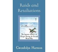 Gwendolyn Harmon Raids and Retaliations (Tascabile)