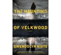 Gwendolyn Kiste The Haunting of Velkwood (Copertina rigida)