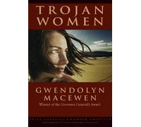 Gwendolyn MacEwen Trojan Women (Tascabile) Exile Classics series