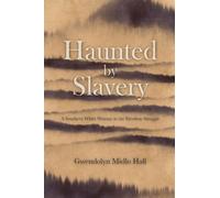 Gwendolyn Midlo Hall Haunted by Slavery (Copertina rigida)