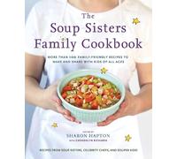 Gwendolyn Richards The Soup Sisters Family Cookbook (Tascabile)