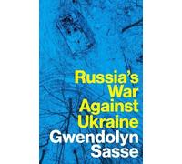 Gwendolyn Sasse Russia's War Against Ukraine (Tascabile)
