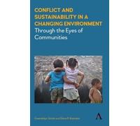 Gwendolyn Smith Elen Conflict and Sustainability in a Changin (Copertina rigida)