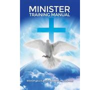 Gwendolyn Thomas Bishop Gillis Thomas Minister Training Manual (Tascabile)