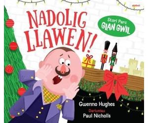 Gwenno Hughes Parc Glan Gwil: Nadolig Llawen (Tascabile)