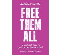 Gwenola Ricordeau Free Them All (Tascabile)