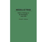 Gwenyth L. Jackaway Media at War (Copertina rigida)