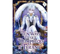 Gwijo Seo Ten Ways to Get Dumped by a Tyrant (Tascabile)