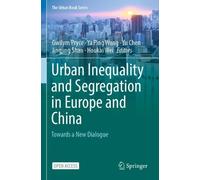 Gwilym Pryce Urban Inequality and Segregation in Europe and China (Tascabile)