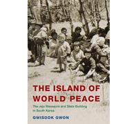 Gwisook Gwon The Island of World Peace (Copertina rigida)