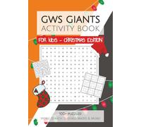 GWS Giants Activity Book FOR KIDS - CHRISTMAS EDITION: 100+ Word Search, Sudoku & Mazes with Easy to Read Print about everything GWS and More! | 6x9 ... Gifts for Christmas, KK and Holidays