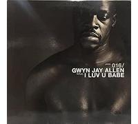 Gwyn Jay Allen - I Luv U Babe - Vinile