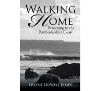 Gwyne Howell James Walking Home (Tascabile)