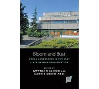 Gwyneth Cliver Bloom and Bust (Copertina rigida) Space and Place