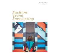 Gwyneth Holland Rae Jones Fashion Trend Forecasting (Tascabile)