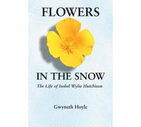 Gwyneth Hoyle Flowers in the Snow (Tascabile) Women in the West