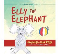 Gwyneth Jane Page Elly The Elephant (Copertina rigida) Animal Pack Series
