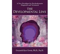 Gwyneth Kerr Erwin The Developmental Lens (Tascabile)
