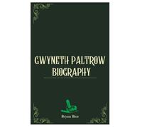 Gwyneth Paltrow Biography