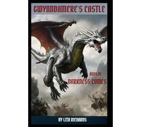 Gwynndamere's Castle: Darkness Comes