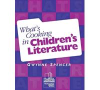 Gwynne Spencer What's Cooking in Children's Literature (Tascabile)