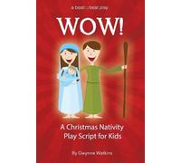 Gwynne Watkins WOW A Christmas Nativity Play Script for Kids (Tascabile)