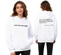 GXJIXf Dear Person Behind Me Hoodie, You Are Enough Sweatshirt, Mental Health Hoodie, Fleece Lining, for Women & Men (White,3XL)