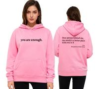 GXJIXf Dear Person Behind Me Hoodie, You Are Enough Sweatshirt, Mental Health Hoodie, Fleece Lining, for Women & Men (Pink,5XL)