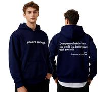 GXJIXf Dear Person Behind Me Hoodie, You Are Enough Sweatshirt, Mental Health Hoodie, Fleece Lining, for Women & Men (Navy Blue,XXL)