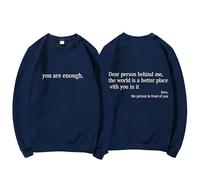 GXJIXf You Are Enough Sweatshirt, Dear Person Behind Me Sweatshirt, Mental Health Pullover Top, Autumn Fashion Outfits for Unisex (Navy Blue,XL)