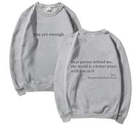 GXJIXf You Are Enough Sweatshirt, Dear Person Behind Me Sweatshirt, Mental Health Pullover Top, Autumn Fashion Outfits for Unisex (Gray,M)
