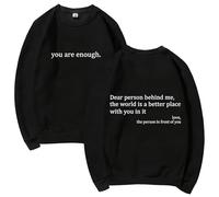 GXJIXf You Are Enough Sweatshirt, Dear Person Behind Me Sweatshirt, Mental Health Pullover Top, Autumn Fashion Outfits for Unisex (Black,M)