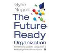 Gyan Nagpal The Future Ready Organization (Copertina rigida)