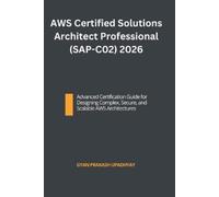 Gyan Prakash Up AWS Certified Solutions Architect Professional (SAP- (Tascabile)