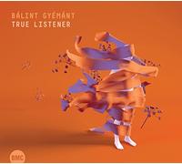 Gyemant, Balint - True Listener