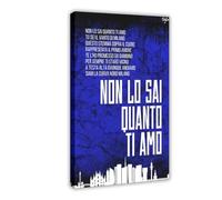 gyhac Stampa su tela, motivo: Weißt Du Nicht, Wie Sehr Ich Dich Liebe Fans Ultras FC Inter Nerazzurri Coro canzone poster stampa per camera da letto, decorazione per ufficio, camera da letto, regalo,