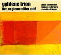 Gyldene Trion - Live At Glenn Miller C