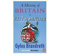 Gyles Brandreth A History of Britain in Just a Minute (Tascabile)
