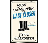 Gyles Brandreth Jack the Ripper: Case Closed (Tascabile)