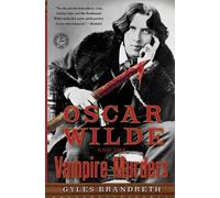 Gyles Brandreth Oscar Wilde and the Vampire Murders (Tascabile)