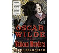 Gyles Brandreth Oscar Wilde and the Vatican Murders (Tascabile)