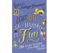 Gyles Brandreth Saethryd Brandreth The Lost Art of Having Fun (Tascabile)